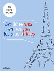 Les 30 verbes en fran&ccedil;ais les plus utilis&eacute;s