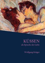 K&uuml;ssen als Sprache der Liebe