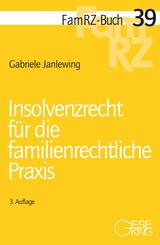 Insolvenzrecht f&uuml;r die familienrechtliche Praxis