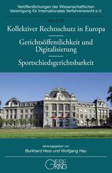 Kollektiver Rechtsschutz in Europa - Gerichts&ouml;ffentlichkeit und Digitalisierung - Sportschiedsgerichtsbarkeit