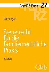Steuerrecht f&uuml;r die familienrechtliche Praxis