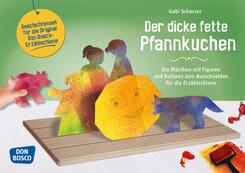 Der dicke fette Pfannkuchen. Erz&auml;hlschienen-Figurenset, m. 1 Beilage
