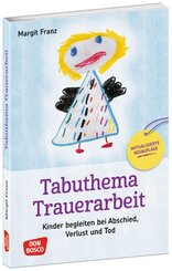 Tabuthema Trauerarbeit, m. 1 Beilage
