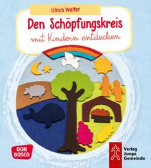 Den Sch&ouml;pfungskreis mit Kindern entdecken, m. 1 Beilage