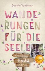 Pfalz. Wanderungen f&uuml;r die Seele
