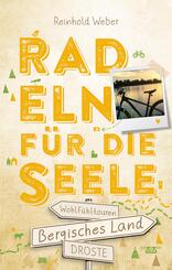 Bergisches Land. Radeln f&uuml;r die Seele