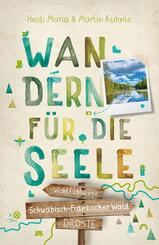 Schw&auml;bisch-Fr&auml;nkischer Wald. Wandern f&uuml;r die Seele