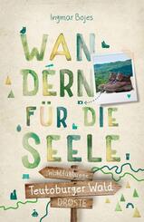 Teutoburger Wald. Wandern f&uuml;r die Seele