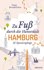 Zu Fu&szlig; durch die Hansestadt Hamburg