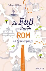 Zu Fu&szlig; durch Rom