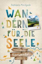 Karwendel. Wandern f&uuml;r die Seele