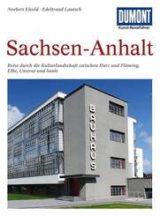DUMONT Kunst-Reisef&uuml;hrer Sachsen-Anhalt