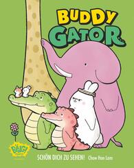 Buddy Gator - Sch&ouml;n dich zu sehen: Ein Geschenkbuch, das der Seele guttut