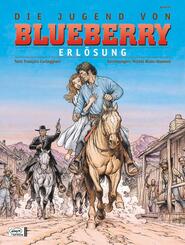 Leutnant Blueberry: Die Jugend von Blueberry; Bd.48 - Tl.19
