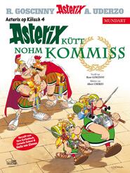 Asterix Mundart - Asterix k&uuml;tt nohm Kommiss