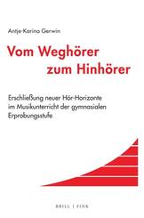 Vom Wegh&ouml;rer zum Hinh&ouml;rer