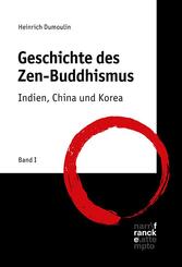Geschichte des Zen-Buddhismus.Bd.1
