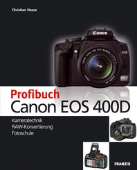 Profibuch Canon EOS 400D (eBook, PDF)