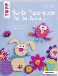 Bunte Papierideen f&uuml;r den Fr&uuml;hling