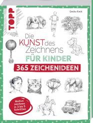 Die Kunst des Zeichnens f&uuml;r Kinder 365 Zeichenideen