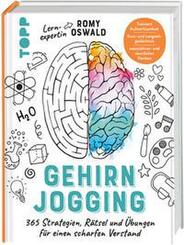 Gehirnjogging - 365 Strategien, R&auml;tsel und &Uuml;bungen f&uuml;r einen scharfen Verstand