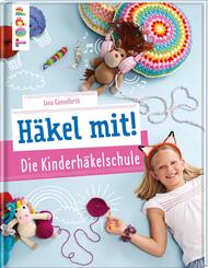 H&auml;kel mit! Die Kinderh&auml;kelschule