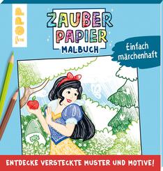 Zauberpapier Malbuch Einfach m&auml;rchenhaft
