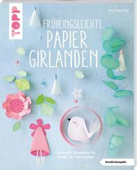 Fr&uuml;hlingsleichte Papiergirlanden (kreativ.kompakt.)