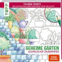 Colorful Secrets - Geheime G&auml;rten (Ausmalen auf Zauberpapier)