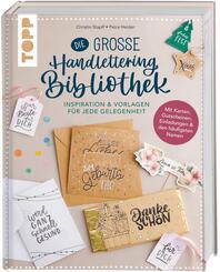 Die gro&szlig;e Handlettering-Bibliothek - Inspiration & Vorlagen f&uuml;r jede Gelegenheit