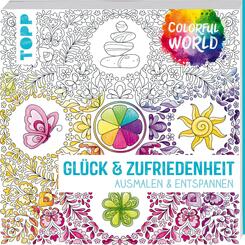 Colorful World - Gl&uuml;ck & Zufriedenheit