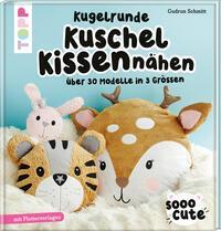 Sooo Cute - Kugelrunde Kuschelkissen n&auml;hen