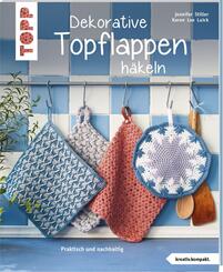 Dekorative Topflappen h&auml;keln (kreativ.kompakt.)