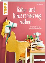 Baby- und Kinderspielzeug n&auml;hen (kreativ.kompakt.). Die sch&ouml;nsten Ideen f&uuml;r ca. 0-8 Jahre.