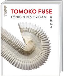 Tomoko Fuse: K&ouml;nigin des Origami