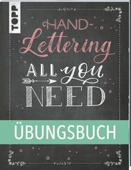 Handlettering All you need. Das &Uuml;bungsbuch