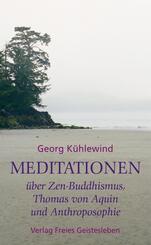 Meditationen &uuml;ber Zen-Buddhismus, Thomas von Aquin und Anthroposophie