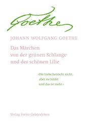Das M&auml;rchen von der gr&uuml;nen Schlange und der sch&ouml;nen Lilie