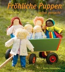 Fr&ouml;hliche Puppen selbst gemacht