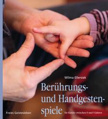 Ber&uuml;hrungs- und Handgestenspiele f&uuml;r Kinder zwischen 0 und 9 Jahren