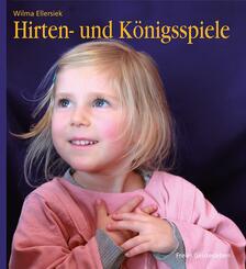 Hirten- und K&ouml;nigsspiele f&uuml;r den Kindergarten