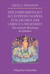 Der Jahreskreislauf als Einweihungsweg zum Erleben der Christus-Wesenheit