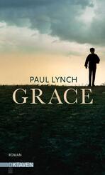 Grace - Vom Preistr&auml;ger des Booker Prize 2023 ("Prophet Song")