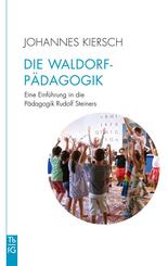 Die Waldorfp&auml;dagogik