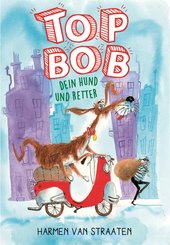 Top Bob - dein Hund und Retter (eBook, ePUB)