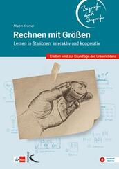 Rechnen mit Gr&ouml;&szlig;en - Begreifen durch Begreifen