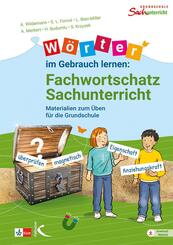 W&ouml;rter im Gebrauch lernen: Fachwortschatz Sachunterricht
