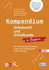 Kompendium Schulrecht und Schulkunde in Bayern, m. 1 Beilage