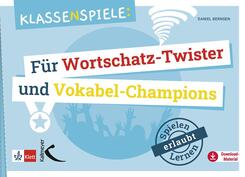 Klassenspiele f&uuml;r Wortschatz-Twister und Vokabel-Champions