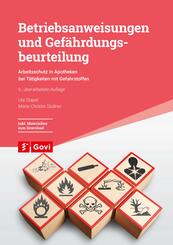 Betriebsanweisungen und Gef&auml;hrdungsbeurteilung